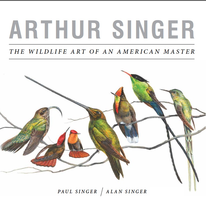 Arthur Singer: The Wildlife Art of an American Master - MAHB