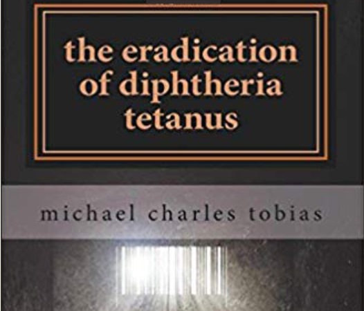 Eradication of diphtheria tetanus by Michael Tobias